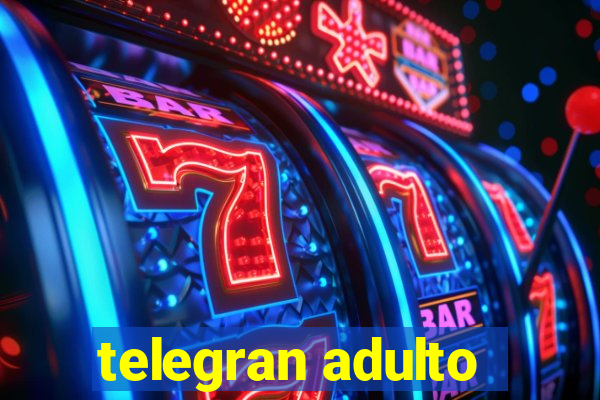 telegran adulto